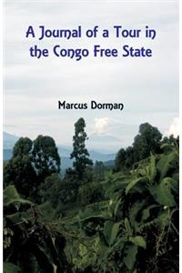 A Journal of a Tour in the Congo Free State