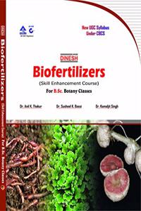 Dinesh Biofertilizers (Skill Enhancement Course) For B.Sc. Botany Classes