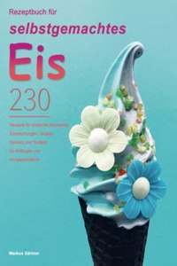 Rezeptbuch fur selbstgemachtes Eis