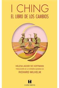 I Ching, El Libro de Los Cambios