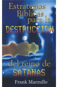 Estrategias Bíblicas Para La Destrucción de Satán