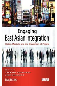 Engaging East Asian Integration