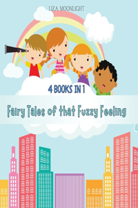 Fairy Tales of that Fuzzy Feeling
