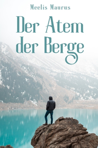 Der Atem der Berge
