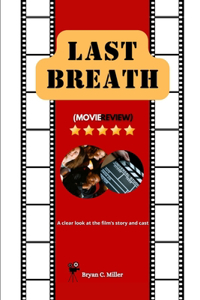 Last Breath (Movie Review)