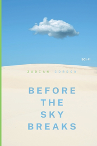 Before the Sky Breaks