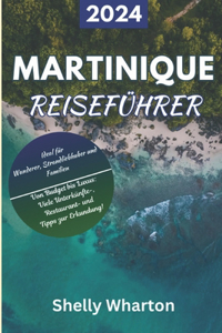 Reiseführer für Martinique 2024