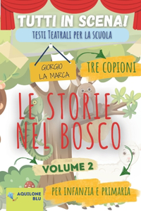 copione teatrale LE STORIE NEL BOSCO