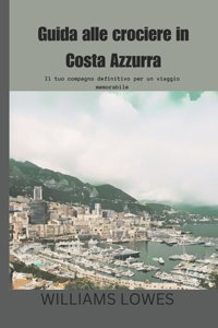 Guida alle crociere in Costa Azzurra