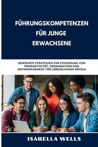 Führungskompetenzen für junge Erwachsene
