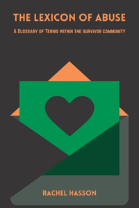 The Lexicon of Abuse - A Glossary of Terms Within the Abuse Community