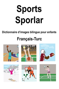 Français-Turc Sports / Sporlar Dictionnaire d'images bilingue pour enfants
