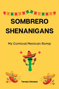 Sombrero Shenanigans