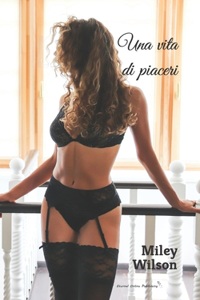 Una vita di piaceri
