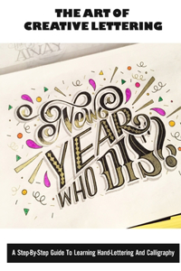 The Art Of Creative Lettering
