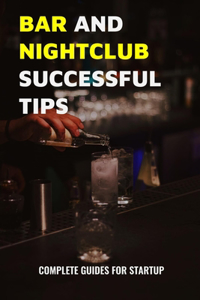 Bar And Nightclub Successful Tips