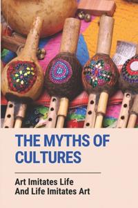 The Myths Of Cultures