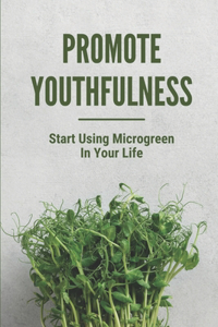 Promote Youthfulness