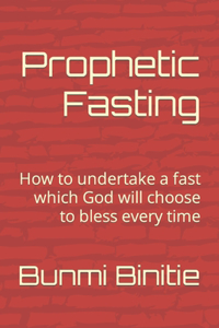 Prophetic Fasting