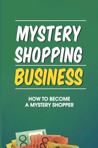 Mystery Shopping Business