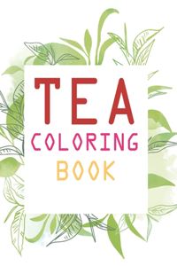Tea Coloring Book