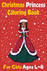 Christmas Princess Coloring Book For Girls Ages 4-8