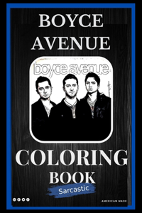 Boyce Avenue Sarcastic Coloring Book