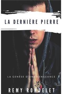 La Derniere Pierre