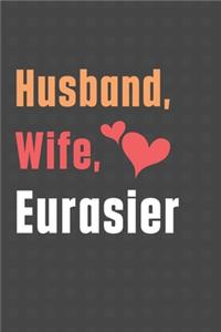 Husband, Wife, Eurasier