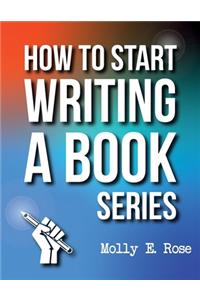 How To Start Writing A Book Series