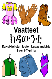 Suomi-Tigrinja Vaatteet/ክዳውንቲ Kaksikielisten lasten kuvasanakirja