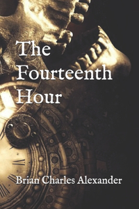 The Fourteenth Hour