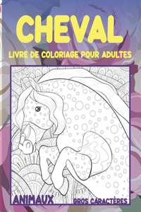 Livre de coloriage pour adultes - Gros caractères - Animaux - Cheval