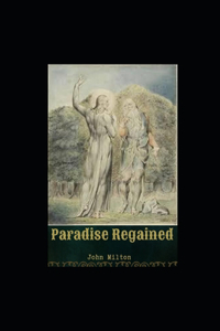 Paradise Regained illustrated