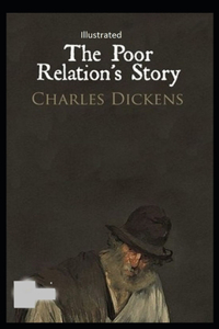 The Poor Relation's Story Illustrated