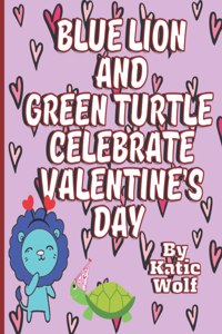 Blue Lion And Green Turtle Celebrate Valentine's Day