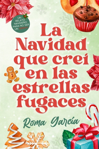 Navidad que creí en las estrellas fugaces