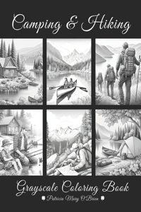 Camping and Hiking Grayscale Coloring Book
