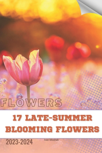 17 Late-Summer Blooming Flowers