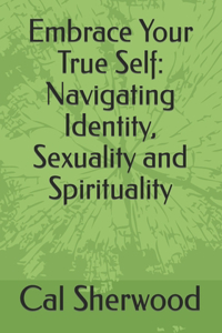 Embrace Your True Self