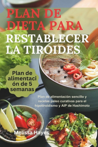 Plan De Dieta Para Restablecer La Tiroides