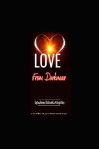 Love From Darkness.