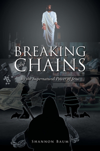 Breaking the Chains