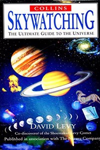 Skywatching: The Ultimate Guide to the Universe (Ultimate Guides)