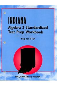 Indiana Algebra 2 Standardized Test Prep Workbook: Help for ISTEP