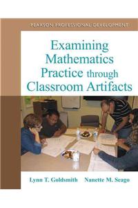 Examining Mathematics Practice through Classroom Artifacts