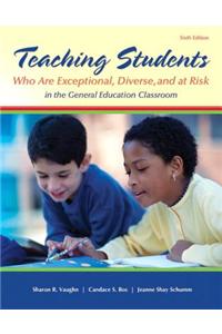 Teaching Students Who Are Exceptional, Diverse, and at Risk in the General Education Classroom, Video-Enhanced Pearson Etext with Loose-Leaf Version -- Access Card Package