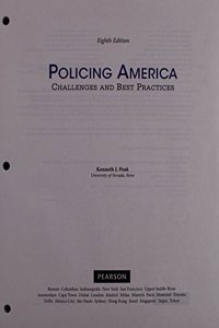 Policing America: Challenges and Best Practices, Student Value Edition Plus Mylab Criminal Justice with Pearson Etext -- Access Card Package