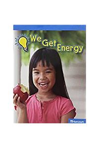 Science Leveled Readers: On-Level Reader Grade K We Get Energy