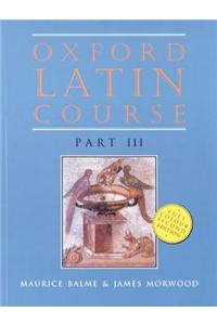 Oxford Latin Course: Part III: Student's Book